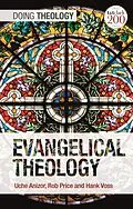 E-Book (epub) Evangelical Theology von Uche Anizor, Robert B. Price, Hank Voss