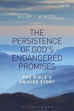E-Book (epub) The Persistence of God's Endangered Promises von Allan J. McNicol
