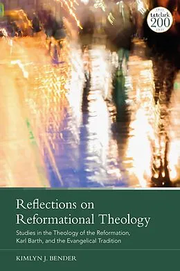 E-Book (pdf) Reflections on Reformational Theology von Kimlyn J. Bender