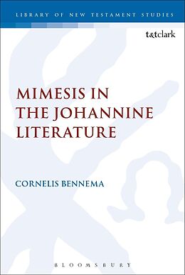 eBook (epub) Mimesis in the Johannine Literature de C. Bennema