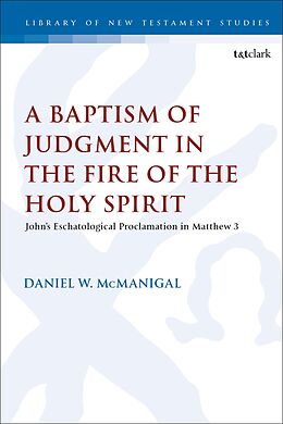 E-Book (epub) A Baptism of Judgment in the Fire of the Holy Spirit von Daniel W. McManigal