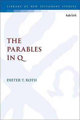 ePUB The Parables in Q von Dieter T. Roth