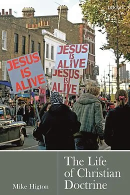 E-Book (pdf) The Life of Christian Doctrine von Mike Higton