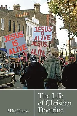 E-Book (epub) The Life of Christian Doctrine von Mike Higton