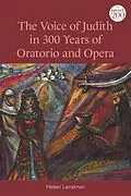 E-Book (pdf) The Voice of Judith in 300 Years of Oratorio and Opera von Helen Leneman