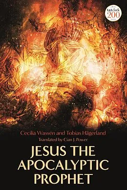 E-Book (epub) Jesus the Apocalyptic Prophet von Cecilia Wassen, Tobias Hägerland