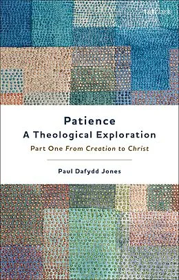 E-Book (epub) Patience-A Theological Exploration von Paul Dafydd Jones