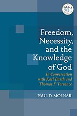 eBook (pdf) Freedom, Necessity, and the Knowledge of God de Paul D. Molnar