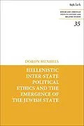 E-Book (pdf) Hellenistic Inter-state Political Ethics and the Emergence of the Jewish State von Doron Mendels