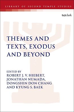 Livre Relié Themes and Texts, Exodus and Beyond de Robert J V ; Numada, Jonathan; Chang, Don Hiebert