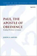 E-Book (pdf) Paul, The Apostle of Obedience von Jason A. Myers