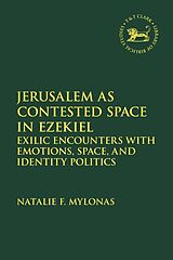 Couverture cartonnée Jerusalem as Contested Space in Ezekiel de Natalie Mylonas