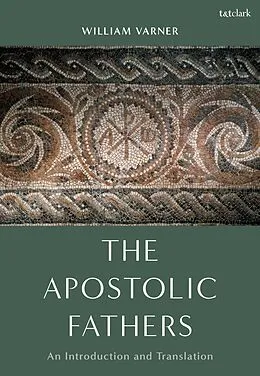 E-Book (epub) The Apostolic Fathers von William Varner