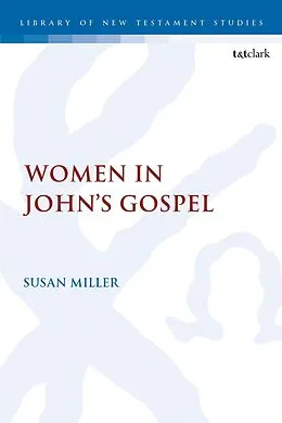 E-Book (pdf) Women in John's Gospel von Susan Miller