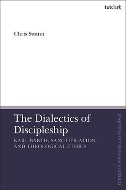 Couverture cartonnée The Dialectics of Discipleship de Chris Swann