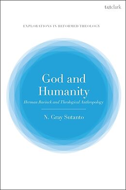 Livre Relié God and Humanity de Nathaniel Gray Sutanto