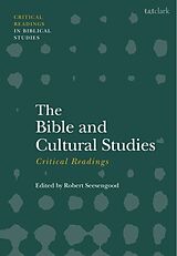 Couverture cartonnée The Bible and Cultural Studies: Critical Readings de Robert Seesengood