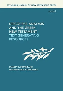 E-Book (epub) Discourse Analysis and the Greek New Testament von Stanley E. Porter, Matthew Brook O'Donnell