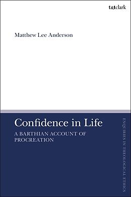 Couverture cartonnée Confidence in Life de Matthew Lee Anderson