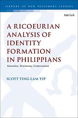 Couverture cartonnée A Ricoeurian Analysis of Identity Formation in Philippians de Scott Ying Lam Yip