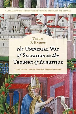 Livre Relié The Universal Way of Salvation in the Thought of Augustine de Thomas P. Harmon