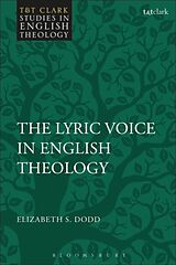 Couverture cartonnée The Lyric Voice in English Theology de Elizabeth S. Dodd