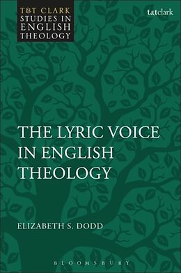 Couverture cartonnée The Lyric Voice in English Theology de Elizabeth S. Dodd