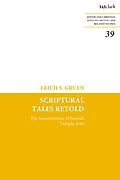 E-Book (pdf) Scriptural Tales Retold von Erich S. Gruen