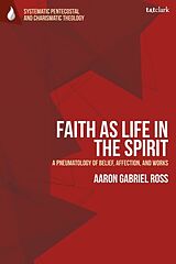 Livre Relié Faith as Life in the Spirit de Aaron Gabriel Ross