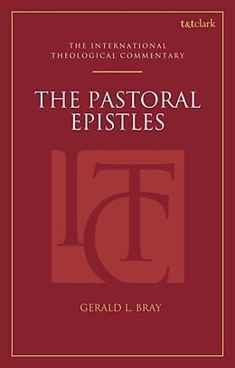 Couverture cartonnée The Pastoral Epistles (ITC) de Gerald L. Bray