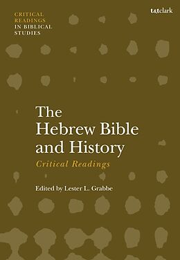 Couverture cartonnée The Hebrew Bible and History: Critical Readings de Lester L Grabbe