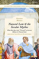 Livre Relié Natural Law & the Secular Mythos de Gregory Morgan