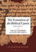 Couverture cartonnée The Formation of the Biblical Canon: Volume 1 de Lee Martin Mcdonald