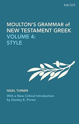 Couverture cartonnée Moulton's Grammar of New Testament Greek de James Hope Moulton, Wilbert Francis Howard, Stanley E. Porter