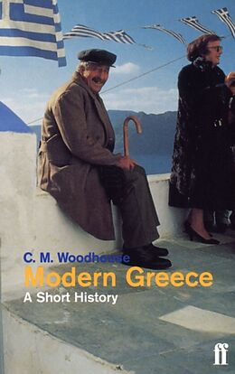 Taschenbuch Modern Greece : A Short History von C.M. Woodhouse