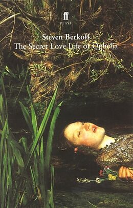 Poche format B Secret Love Life of Ophelia von Steven Berkoff