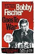 Taschenbuch Bobby Fischer Goes To War von D; Eidinow, J Edmonds