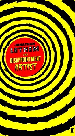 Kartonierter Einband The Disappointment Artist von Jonathan Lethem