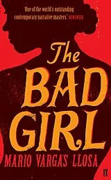 Kartonierter Einband The Bad Girl von Mario Vargas Llosa