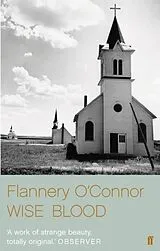 Kartonierter Einband Wise Blood von O'Connor Flannery