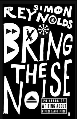 eBook (epub) Bring the Noise de Simon Reynolds