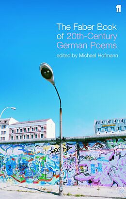 E-Book (epub) The Faber Book of Twentieth-Century German Poems von Michael Hofmann
