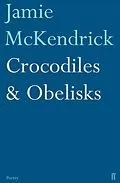 E-Book (epub) Crocodiles & Obelisks von Jamie Mckendrick