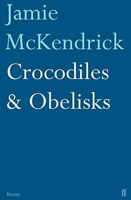 E-Book (epub) Crocodiles & Obelisks von Jamie Mckendrick
