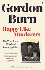 eBook (epub) Happy Like Murderers de Gordon Burn