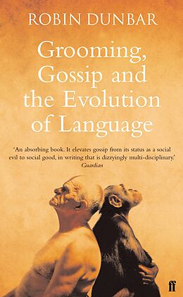 E-Book (epub) Grooming, Gossip and the Evolution of Language von Robin Dunbar