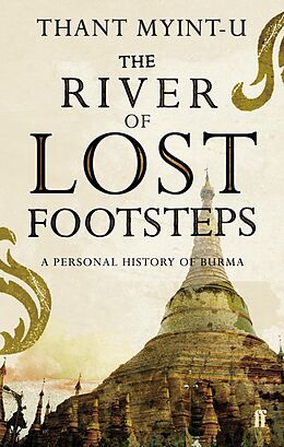 eBook (epub) The River of Lost Footsteps de Thant Myint-U