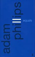 E-Book (epub) Equals von Adam Phillips