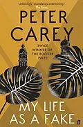 E-Book (epub) My Life as a Fake von Peter Carey