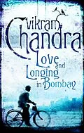 E-Book (epub) Love and Longing in Bombay von Vikram Chandra, Vikram Chandra